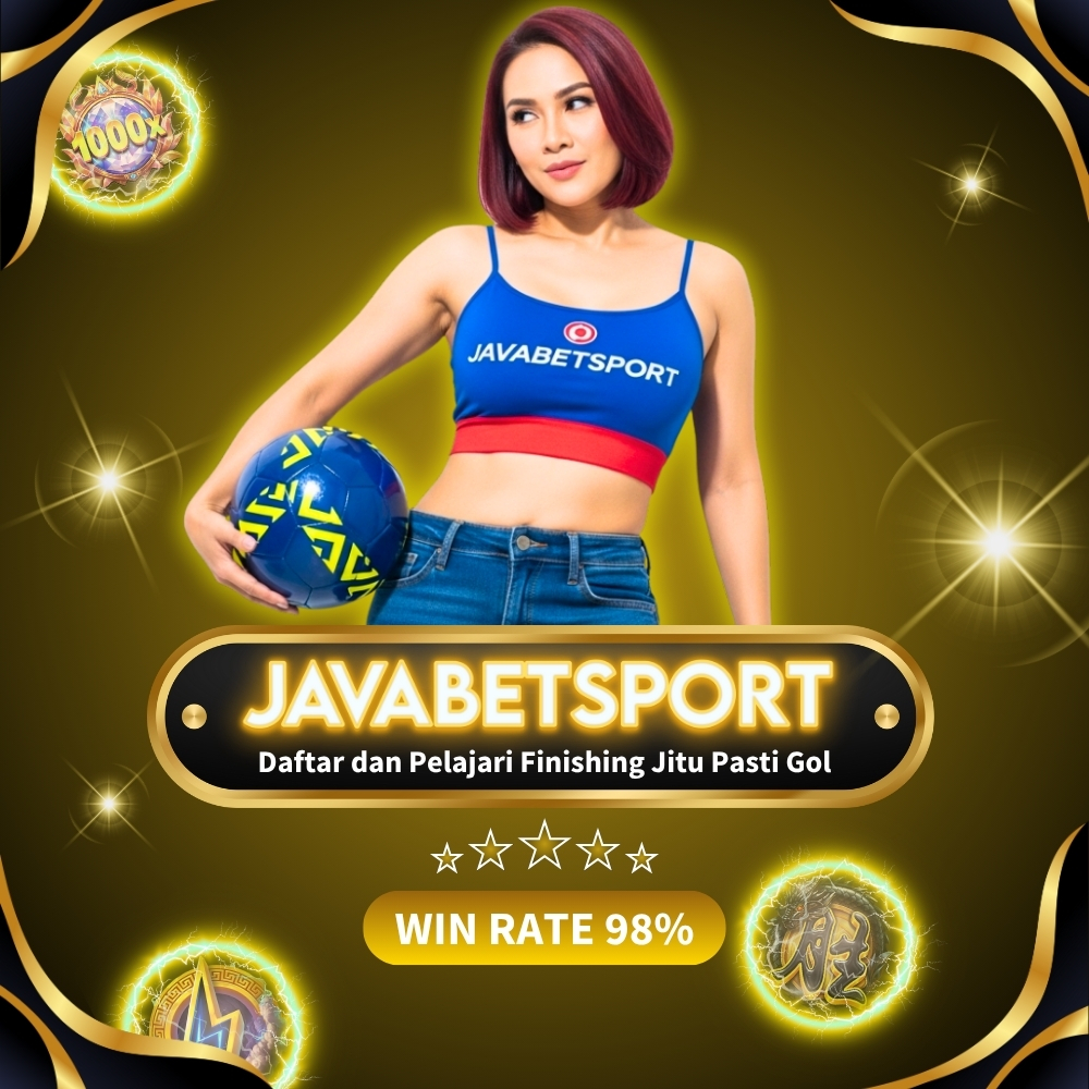 Daftar Javabetsport dan Pelajari Finishing Jitu Pasti Gol